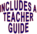 INCLUDES A TEACHER GUIDE